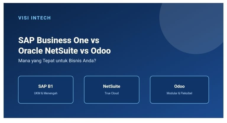 SAP Business One vs Oracle NetSuite vs OdooMana yang Tepat untuk Bisnis Anda?